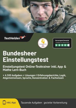 Bundesheer Österreich Einstellungstest Online-Testtrainer inkl. App & Mathe Lern-Buch I + 4.500 Aufgaben + Lösungen I Erfahrungsberichte, Logik, Allgemeinwissen, Sprache, Konzentration & Fachwissen