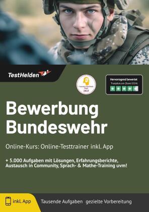 Bewerbung Bundeswehr Online Kurs: Online-Testtrainer inkl. App I + 5.000 Aufgaben mit Lösungen, Erfahrungsberichte, Austausch in Community, Sprach- & Mathe-Training uvm!