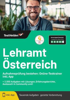 Lehramt Österreich Aufnahmeprüfung bestehen: Online-Testtrainer inkl. App I + 5.000 Aufgaben mit Lösungen, Erfahrungsberichte, Austausch in Community uvm!