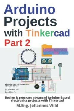 Arduino Projects with Tinkercad Part 2