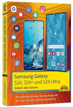 Samsung Galaxy S24, S24+ und S24 Ultra mit Android 14