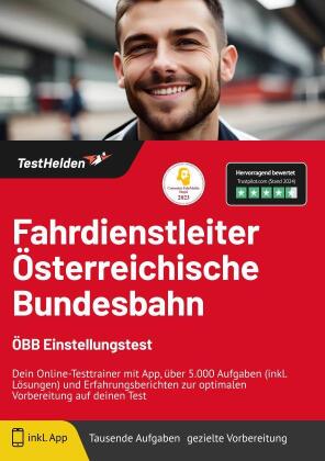 Fahrdienstleiter Österreichische Bundesbahn ÖBB Einstellungstest - Dein Online-Testtrainer mit App, über 5.000 Aufgaben (inkl. Lösungen) und Erfahrungsberichten zur optimalen Vorbereitung auf deinen Test