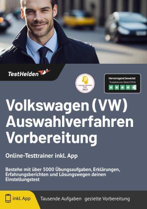 Volkswagen (VW) Auswahlverfahren Vorbereitung - Online-Testtrainer inkl. App | Bestehe mit über 5000 Übungsaufgaben, Erklärungen, Erfahrungsberichten und Lösungswegen deinen Einstellungstest