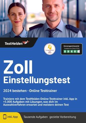 Zoll Einstellungstest 2024 bestehen - Online Testtrainer - Trainiere mit dem TestHelden Online-Testtrainer inkl. App in +5.000 Aufgaben mit Lösungen, was dich im Auswahlverfahren erwartet und meistere deinen Test