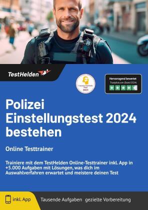 Polizei Einstellungstest 2024 bestehen - Online Testtrainer - Trainiere mit dem TestHelden Online-Testtrainer inkl. App in +5.000 Aufgaben mit Lösungen, was dich im Auswahlverfahren erwartet und meistere deinen Test