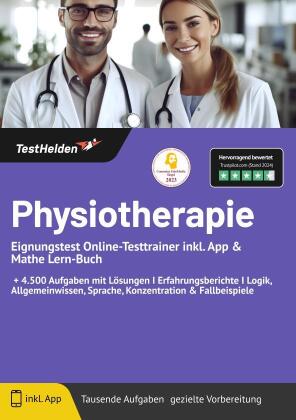 Physiotherapie Eignungstest Online-Testtrainer inkl. App & Mathe Lern-Buch I + 4.500 Aufgaben mit Lösungen I Erfahrungsberichte I Logik, Allgemeinwissen, Sprache, Konzentration & Fallbeispiele