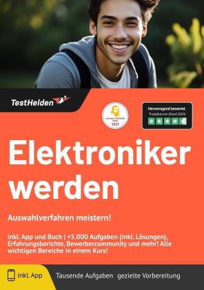 Elektroniker werden - Auswahlverfahren meistern! inkl. App und Buch: +5.000 Aufgaben (inkl. Lösungen), Erfahrungsberichte, Bewerbercommunity und mehr! Alle wichtigen Bereiche in einem Kurs!