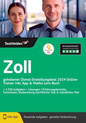 Zoll gehobener Dienst Einstellungstest 2024 Online-Trainer inkl. App & Mathe Lern-Buch + 4.500 Aufgaben + Lösungen I Erfahrungsberichte, Fachwissen, Vorbereitung schriftlicher Test & mündlicher Test