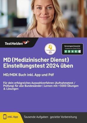 MD (Medizinischer Dienst) Einstellungstest 2024 üben: MD/MDK Buch inkl. App für dein erfolgreiches Auswahlverfahren (Aufnahmetest /Prüfung) für alle Bundesländer | Lernen mit +3000 Übungen & Lösungen