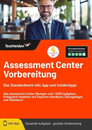 Assessment Center Vorbereitung: Das Standardwerk inkl. App und Insidertipps: Alle Assessment Center Übungen und +3000 Aufgaben. Erfolgreich bestehen mit Experten-Handbuch, Übungsbögen und Videokurs!