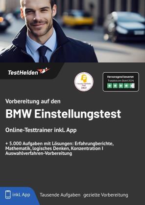 Vorbereitung auf den BMW Einstellungstest: Online-Testtrainer inkl. App + 5.000 Aufgaben mit Lösungen Erfahrungberichte, Mathematik, logisches Denken, Konzentration I Auswahlverfahren-Vorbereitung