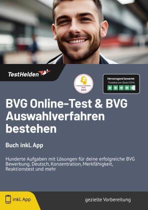 BVG Online-Test & BVG Auswahlverfahren bestehen: Buch inkl. App. Hunderte Aufgaben mit Lösungen für deine erfolgreiche BVG Bewerbung. Deutsch, Konzentration, Merkfähigkeit, Reaktionstest und mehr