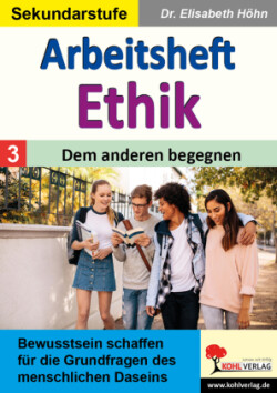 Arbeitsheft Ethik / Band 3: Dem anderen begegnen