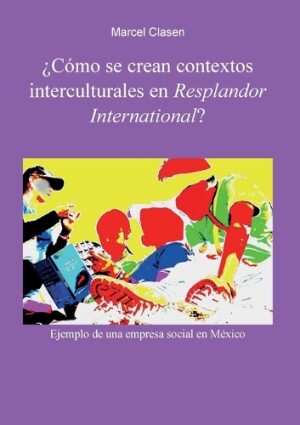 �C�mo se crean contextos interculturales en Resplandor International?