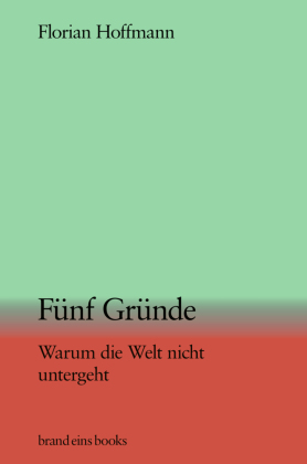 Fünf Gründe, warum die Welt nicht untergeht