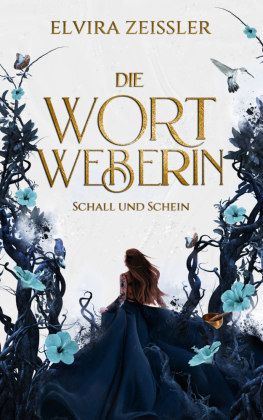 Die Wortweberin - Schall und Schein