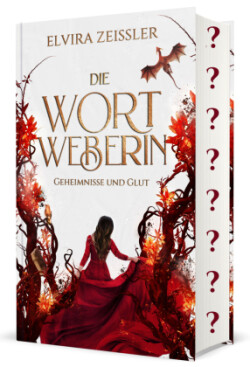 Die Wortweberin - Geheimnisse und Glut