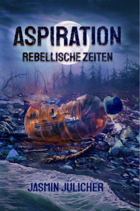 Aspiration: Rebellische Zeiten