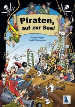 Piraten, auf zur See!