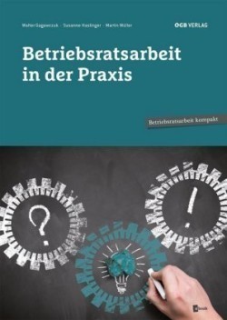 Betriebsratsarbeit in der Praxis