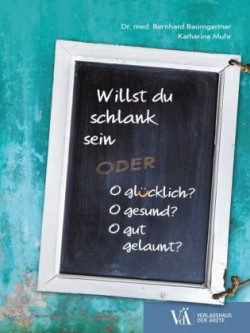 Willst du schlank sein