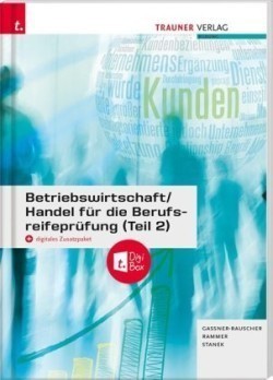 Betriebswirtschaft/Handel für die Berufsreifeprüfung (Teil 2) + digitales Zusatzpaket + E-Book