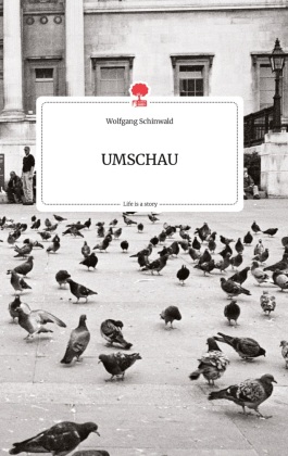 UMSCHAU. Life is a Story - story.one