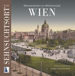 K.u.k. Sehnsuchtsort Wien