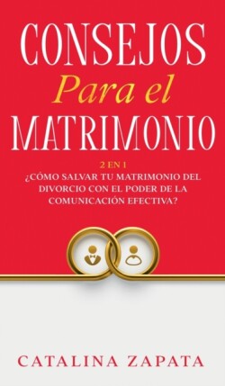 Consejos Para El Matrimonio