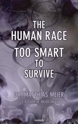 The Human Race - Too Smart to Survive