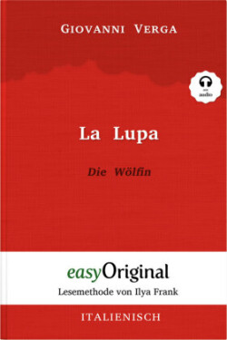 La Lupa / Die Wölfin (Buch + Audio-CD) - Lesemethode von Ilya Frank - Zweisprachige Ausgabe Italienisch-Deutsch, m. 1 Audio-CD, m. 1 Audio, m. 1 Audio