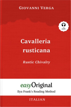 Cavalleria rusticana / Rustic Chivalry (with audio-CD) - Ilya Frank's Reading Method, m. 1 Audio-CD, m. 1 Audio, m. 1 Audio