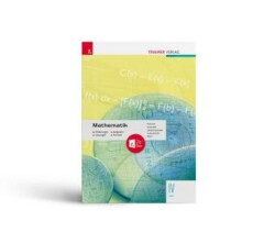 Mathematik IV HAK + TRAUNER-DigiBox - Erklärungen, Aufgaben, Lösungen, Formeln