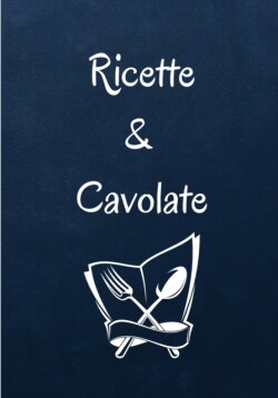 Ricette & Cavolate