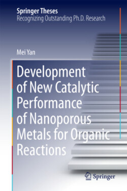 Development of New Catalytic Performance of Nanoporous Metals for Organic Reactions