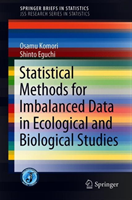 Statistical Methods for Imbalanced Data in Ecological and Biological Studies