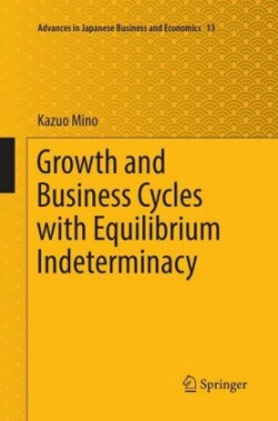 Growth and Business Cycles with Equilibrium Indeterminacy