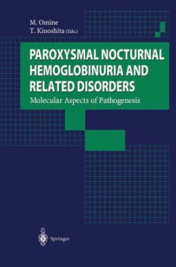 Paroxysmal Nocturnal Hemoglobinuria and Related Disorders