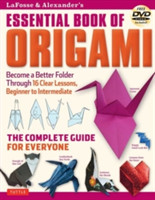 LaFosse & Alexander's Essential Book of Origami