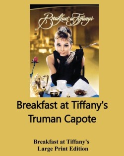 Breakfast at Tiffany's - Large Print Edition