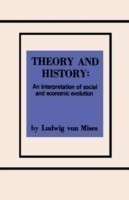 Theory and History An Interpretation of Social and Economic Evolution