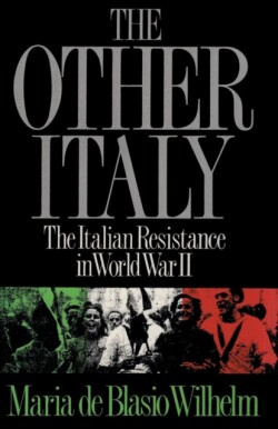 Other Italy the Italian Resistance in World War II