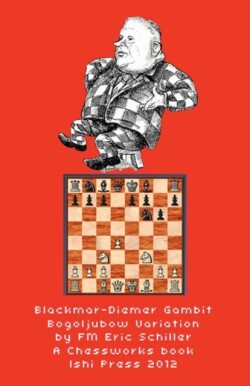 Blackmar Diemer Gambit Bogoljubow Variation 5...G6 Second Edition