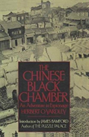 Chinese Black Chamber An Adventure in Espionage