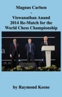 Magnus Carlsen - Viswanathan Anand 2014 Re-Match for the World Chess Championship