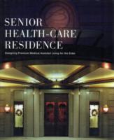 Senior Health-care Residence