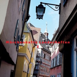 Märchenhafte Landschaften 2