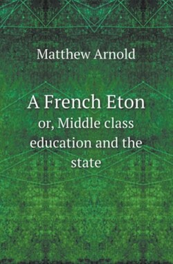 French Eton Or, Middle Class Education and the State