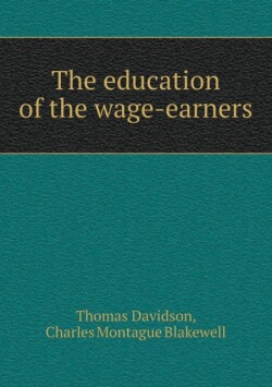 Education of the Wage-Earners