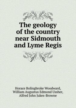 Geology of the Country Near Sidmouth and Lyme Regis